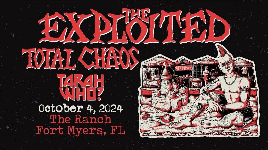 The Exploited, Total Chaos & Tarah Who? Bring Punk Energy to The Ranch In Fort Myers!